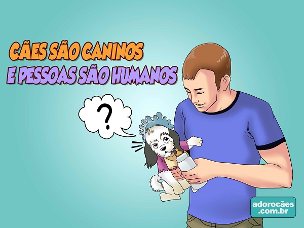 cães-são-caninos-e-pessoas-são-humanos